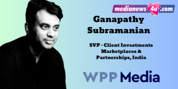 Ganapathy Subramanian joins WPP Media as Senior Vice President – Client Investments, Marketplaces & Partnerships