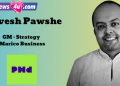 Sarvesh Pawshe Joins PHD Media as General Manager – Strategy for Marico Business